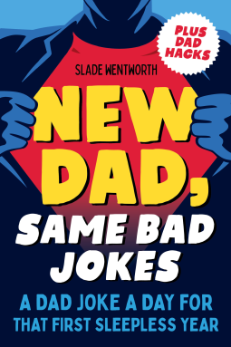 book cover for New Dad, Same Bad Jokes