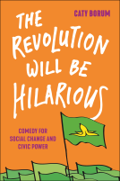 book cover for The Revolution Will Be Hilarious