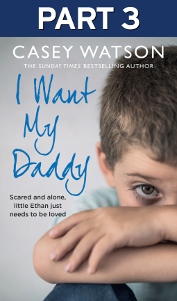 book cover for I Want My Daddy: Part 3 of 3