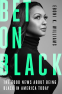Cover Image: Bet on Black