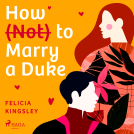 book cover for How (Not) to Marry a Duke