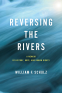 Cover Image: Reversing the Rivers