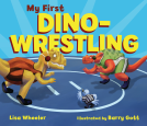 book cover for My First Dino-Wrestling