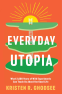Cover Image: Everyday Utopia