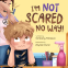 Cover Image: I'm Not Scared No Way
