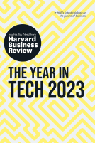 book cover for The Year in Tech, 2023: The Insights You Need from Harvard Business Review