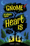 Cover Image: Gnome Is Where Your Heart Is