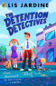 Cover Image: The Detention Detectives