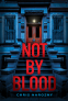 Cover Image: Not By Blood
