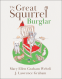 Cover Image: The Great Squirrel Burglar