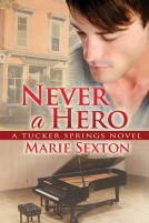 book cover for Never A Hero (A Tucker Springs Novel)