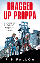 book cover for Dragged Up Proppa