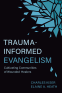 Cover Image: Trauma-Informed Evangelism
