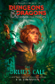 Cover Image: Dungeons & Dragons: Honor Among Thieves: The Druid's Call