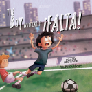 book cover for The Boy Who Cried ¡Falta!