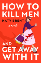 book cover for How to Kill Men and Get Away With It