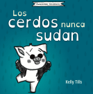 book cover for Los cerdos nunca sudan