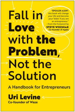 book cover for Fall in Love with the Problem, Not the Solution