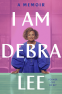 Cover Image: I Am Debra Lee