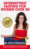 Cover Image: Intermittent Fasting for Women Over 50
