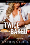 Cover Image: Twice Baked