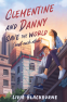 Cover Image: Clementine and Danny Save the World (and Each Other)