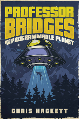 book cover for Professor Bridges and the Programmable Planet