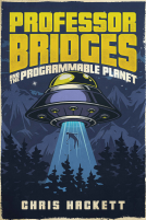 book cover for Professor Bridges and the Programmable Planet