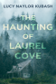 Cover Image: The Haunting of Laurel Cove