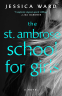 Cover Image: The St. Ambrose School for Girls