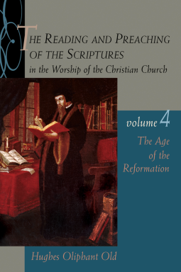 book cover for The Reading and Preaching of the Scriptures in the Worship of the Christian Church, Volume 4