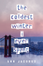 Cover Image: The Coldest Winter I Ever Spent