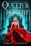 Cover Image: Queen's Descent: Break the Empire