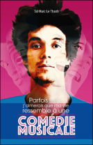 Couverture du livre pour Parfois, j'aimerais que ma vie ressemble à une comédie musicale