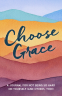 Cover Image: Choose Grace