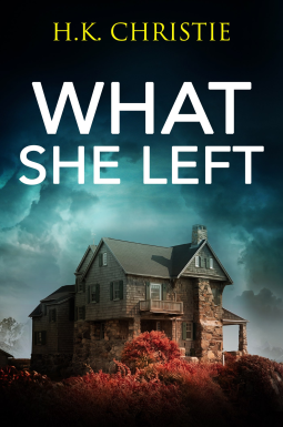 book cover for What She Left