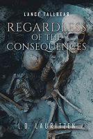 book cover for Regardless of the Consequences