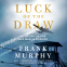 Cover Image: Luck of the Draw