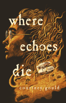 book cover for Where Echoes Die