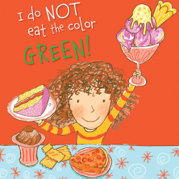 book cover for I Do Not Eat the Color Green!