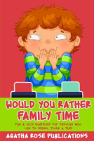 book cover for Would You Rather Family Time