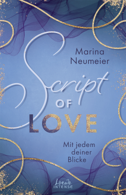 Buchcover für Script of Love - Mit jedem deiner Blicke (Love-Trilogie, Band 2)