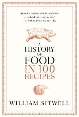 book cover for A History of Food in 100 Recipes