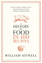 Cover Image: A History of Food in 100 Recipes