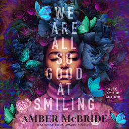 book cover for We Are All So Good at Smiling
