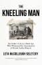 Cover Image: The Kneeling Man