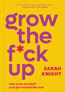 book cover for Grow the F*ck Up