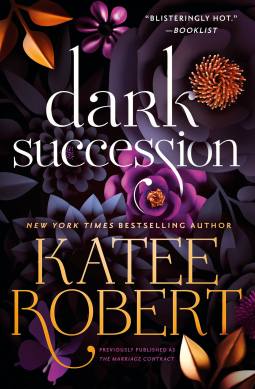 book cover for Dark Succession (previously published as The Marriage Contract)