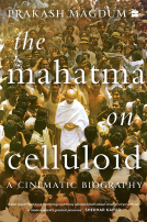 book cover for The Mahatma on Celluloid :