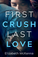 book cover for First Crush, Last Love